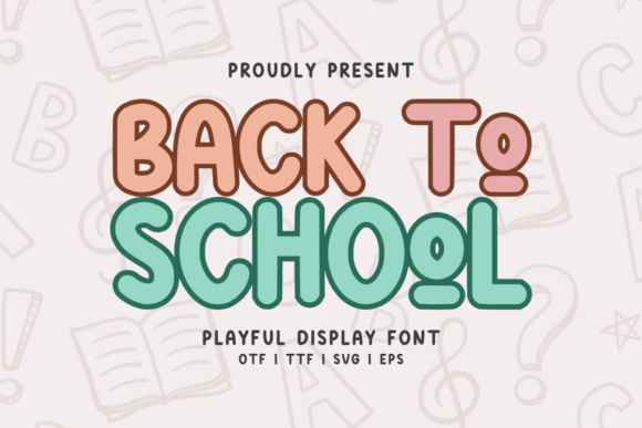 Back to School Regular Font: Capturing the Joy of Learning in Your Designs