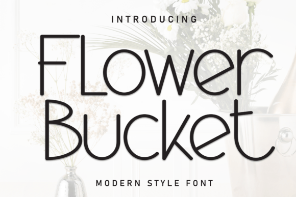 Flower Bucket Font: A Sweet Handwritten Display Typeface