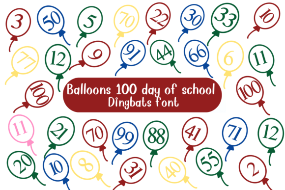 Mastering Milestone Marketing: A Workflow Guide to the Balloons 100 Days of School Dingbat Font